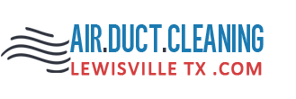 Air Duct Cleaning Lewisville TX